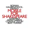 Roman Haubenstock-Ramati, Ensemble Avantgarde & Leipziger Streichquartett - Mobile For Shakespeare